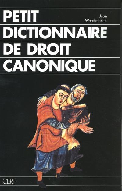 Petit dictionnaire de droit canonique