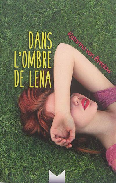 Dans l'ombre de Lena