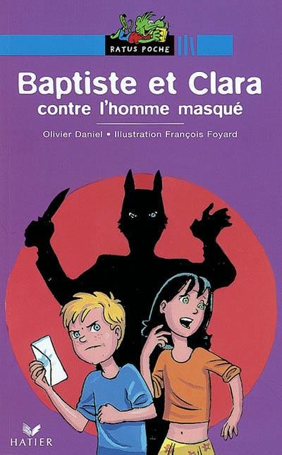 Baptiste et Clara contre l'homme masqué