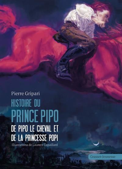 Histoire du prince Pipo, de Pipo le cheval et de la princesse Popi