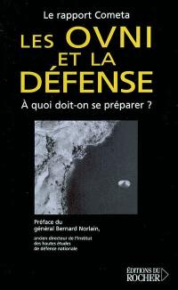 Les OVNI et la défense : le rapport COMETA, à quoi doit-on se préparer ?