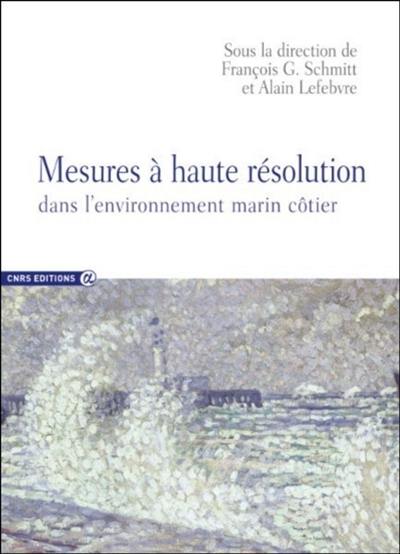 Mesures à haute résolution dans l'environnement marin côtier