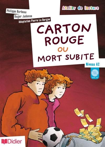 Carton rouge ou mort subite : niveau A2