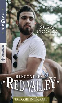 Rencontres à Red Valley : trilogie intégrale