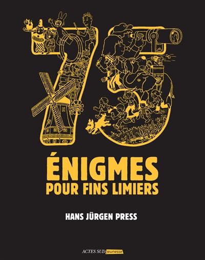 75 énigmes pour fins limiers