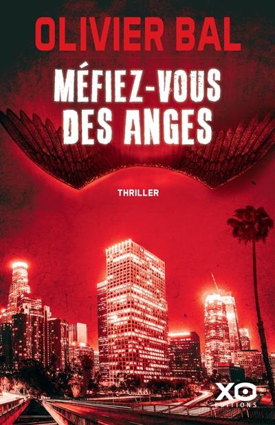 Méfiez-vous des anges : thriller