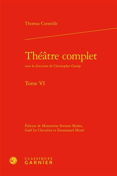 Théâtre complet. Vol. 6