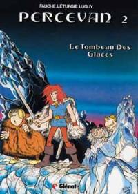 Percevan, les ombres de Malicorne. Vol. 2. Le tombeau des glaces