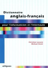 Dictionnaire anglais-français pour l'informaticien et l'internaute