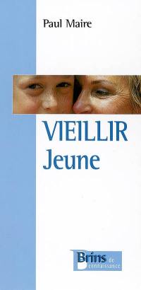 Vieillir jeune