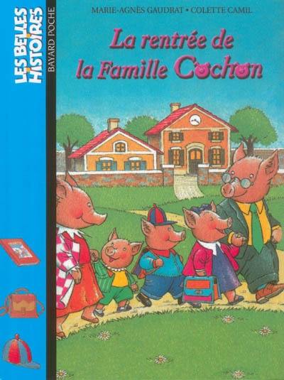 La rentrée de la famille Cochon