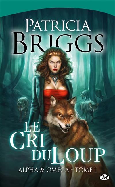 Alpha & Omega. Vol. 1. Le cri du loup