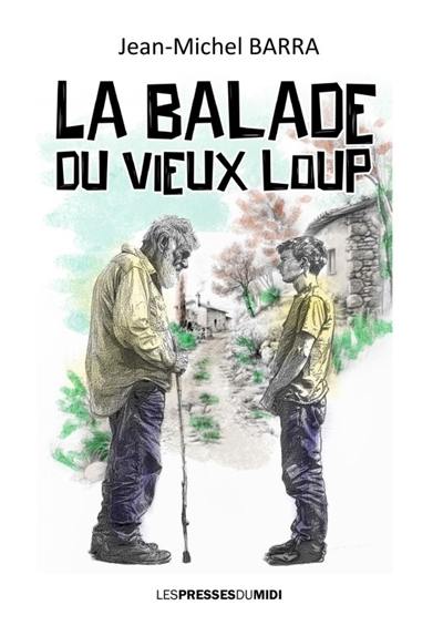 La balade du vieux loup : février 2023-novembre 2023