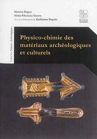 Physico-chimie des matériaux archéologiques et culturels