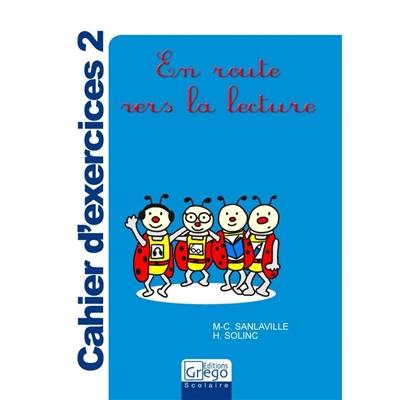 En route vers la lecture : cahier d'exercices 2