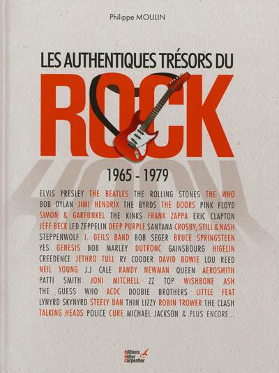 Les authentiques trésors du rock, 1965-1979