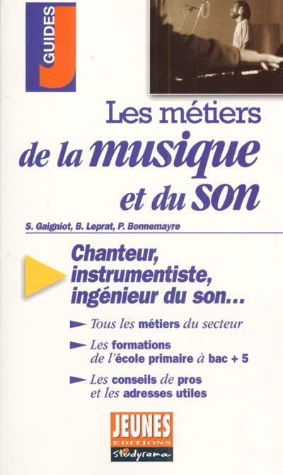 Les métiers de la musique et du son