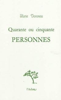 Quarante ou cinquante personnes