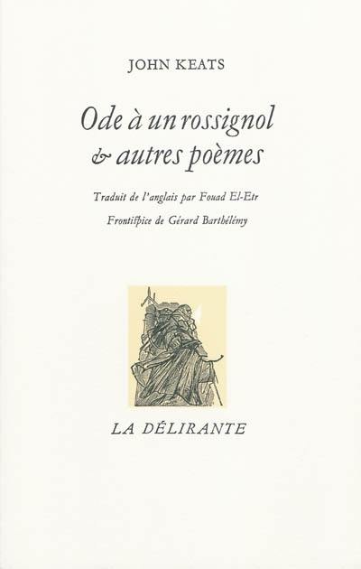 Ode à un rossignol : et autres poèmes