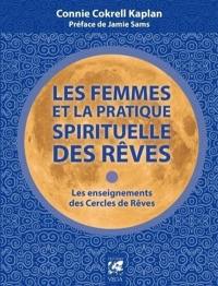 Les femmes et la pratique spirituelle des rêves : les enseignements des cercles de rêves