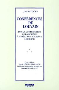 Conférences de Louvain : sur la contribution de la Bohême à l'idéal de la science moderne