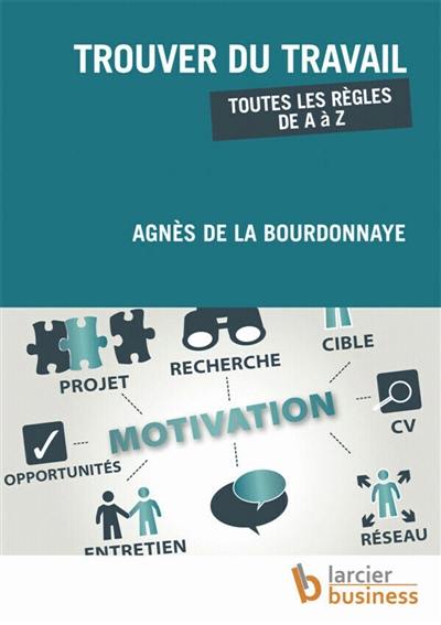 Trouver du travail : toutes les règles de A à Z