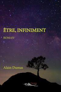 Etre, infiniment