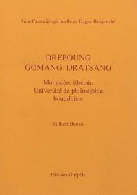 Drépoung Gomang dratsang : monastère tibétain, université de philosophie bouddhiste