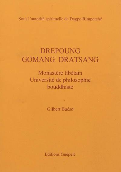 Drépoung Gomang dratsang : monastère tibétain, université de philosophie bouddhiste