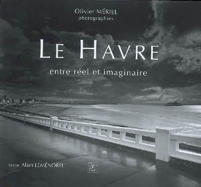 Le Havre : entre réel et imaginaire