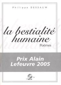 La bestialité humaine... : poèmes