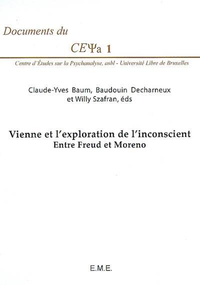 Vienne et l'exploration de l'inconscient : entre Freud et Moreno