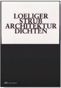 Loeliger Strub Architektur Dichten : Gedanken über Wohnräume in fünfzehn Zimmern