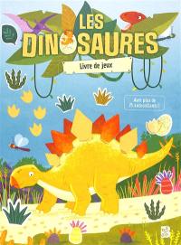 Les dinosaures : livre de jeux : avec plus de 75 autocollants !