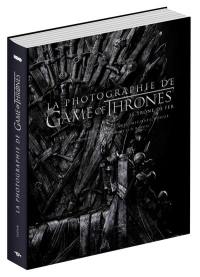 La photographie de Game of thrones : le trône de fer