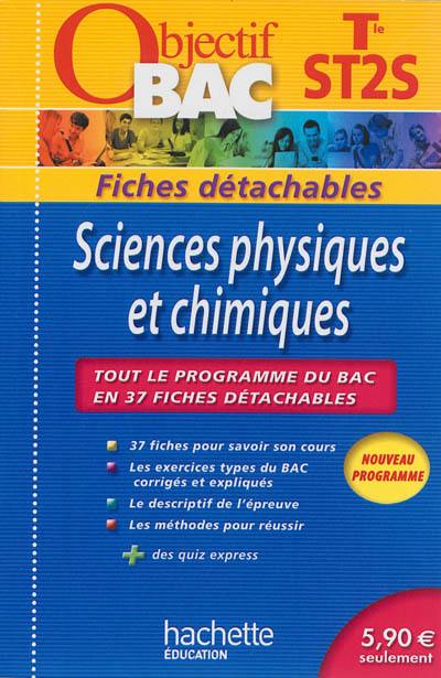 Sciences physiques et chimiques terminale ST2S : tout le programme du bac en 37 fiches détachables