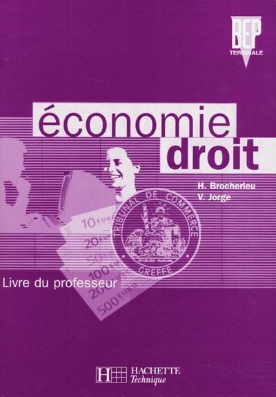 Economie droit, terminale BEP : livre du professeur