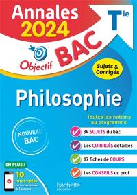 Philosophie terminale : annales 2024, sujets & corrigés : nouveau bac