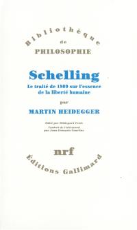 Schelling : le traité de 1809 sur l'essence de la liberté humaine