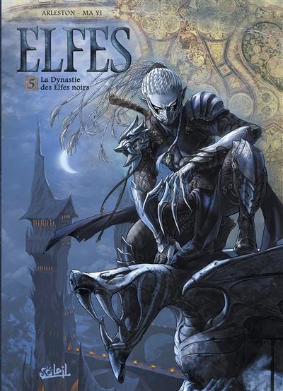 Elfes. Vol. 5. La dynastie des elfes noirs