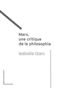 Marx, une critique de la philosophie