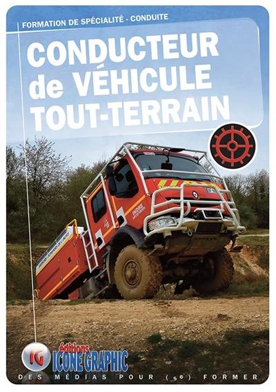 Conducteur de véhicule tout-terrain : formation de spécialité, conduite