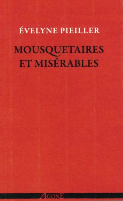 Mousquetaires et Misérables : écrire aussi grand que le peuple à venir : Dumas, Hugo, Baudelaire et quelques autres