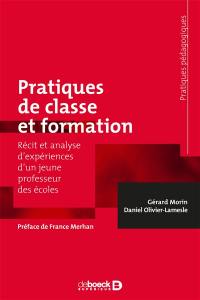 Pratiques de classe et formation : récit et analyse d'expériences d'un jeune professeur des écoles