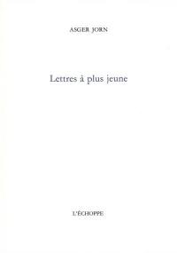 Lettres à plus jeune