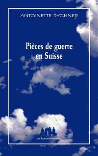 Pièces de guerre en Suisse