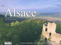 Alsace : toute la splendeur de l'Alsace en 110 photographies