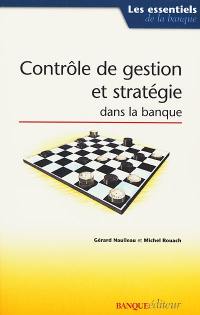 Contrôle de gestion et stratégie dans la banque