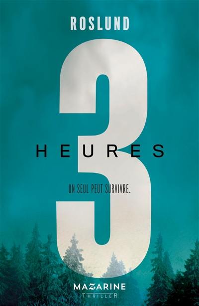 Trilogie 3 secondes, 3 minutes, 3 heures. Trois heures : thriller