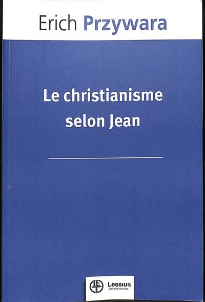 Le christianisme selon Jean